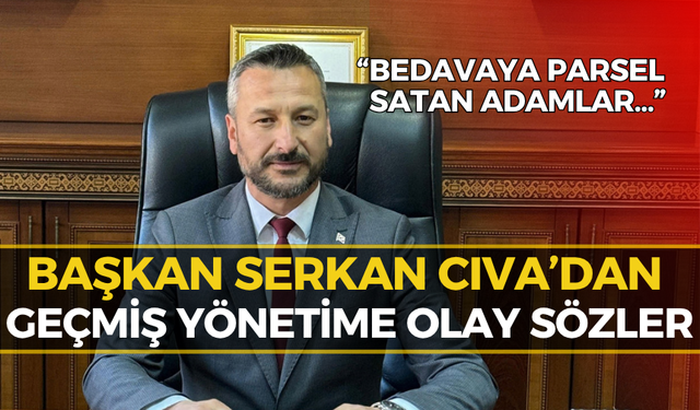 Başkan Cıva’dan Sert Sözler: Eski Yönetime Olay Gönderme...