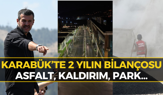 Karabük’te 2 Yıllık Çalışmanın Bilançosu Açıklandı