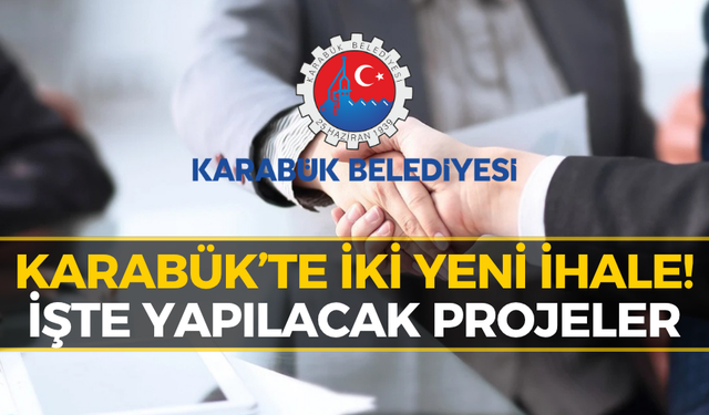 Karabük’te İki İhale Birden! Projelerin Tarihleri Belli Oldu