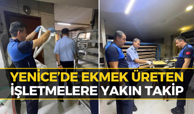 Yenice Belediyesi’nden Fırınlara Sıkı Takip! Tek Tek Denetlendi