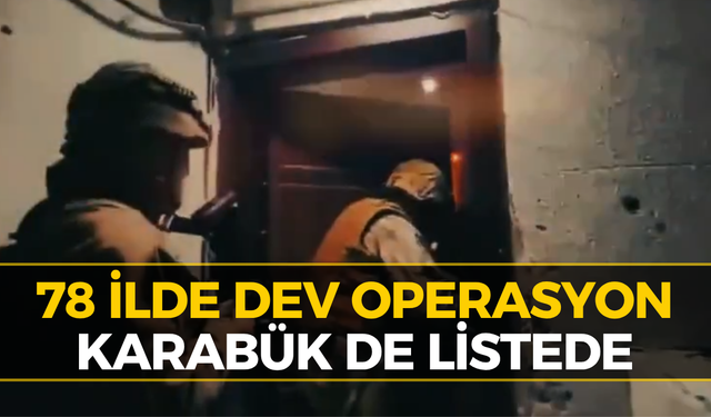 İçişleri Bakanlığı Duyurdu: Karabük'te Eş Zamanlı Baskın!