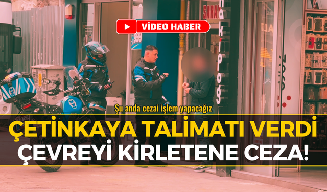 Karabük’te Çevreyi Kirletenlere Ceza Kesildi