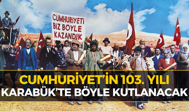 Karabük’te 29 Ekim Coşkusu Başlıyor! İşte Kutlama Programı