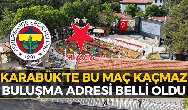 Karabük’te Futbol Şöleni! Fenerbahçe - Slavia Prag Maçı Dev Ekranda
