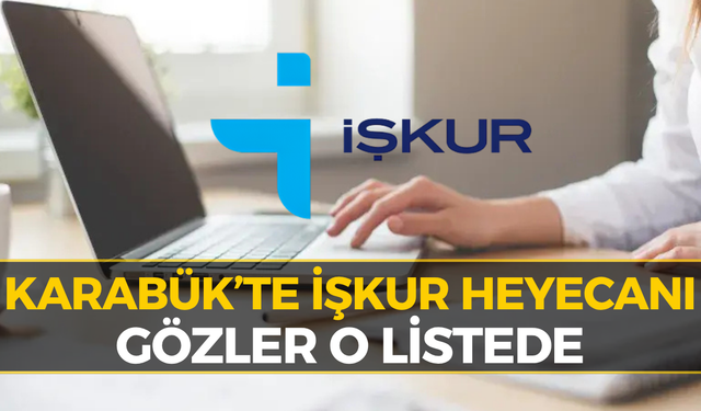 Karabük Üniversitesi İŞKUR Kura Sonuçları: Asil ve Yedek Listeler 2026