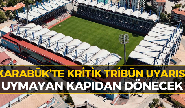 Karabük’teki Maçlar İçin Flaş Karar: Herkes Giremeyecek...