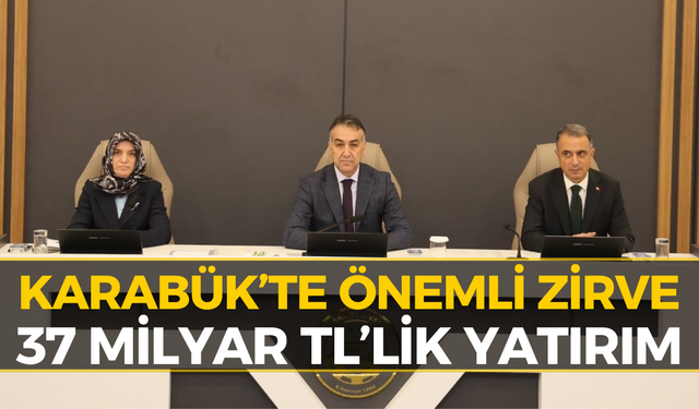 Karabük Valiliği'nde Kritik Toplantı: 37 Milyar TL Nereye Harcanıyor?