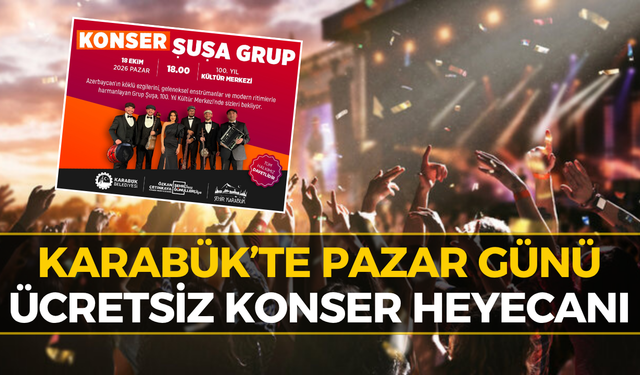 Azerbaycan Ezgileri Karabük’te Yankılanacak: Grup Şuşa Sahne Alacak