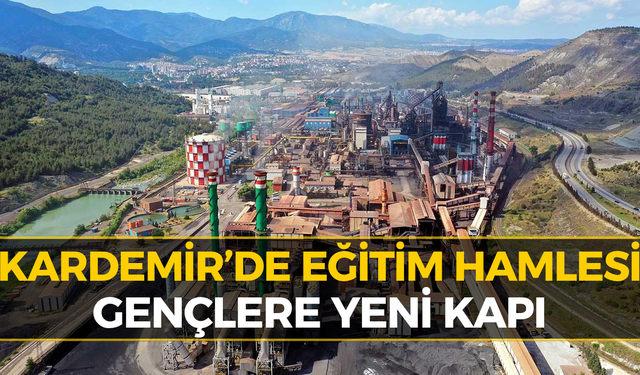 KARDEMİR’de Yeni Dönem: Geleceğin Mühendisleri Yetişecek