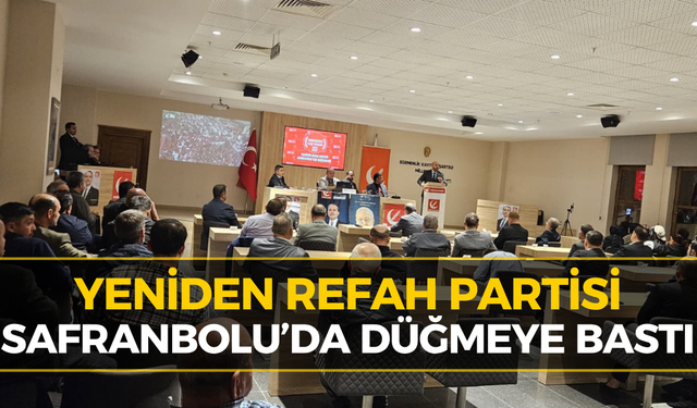 Yeniden Refah Partisi’nden Safranbolu’da Dikkat Çeken Toplantı