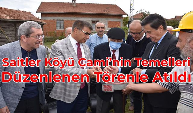 Saitler Köyü Cami'nin Temelleri Atıldı