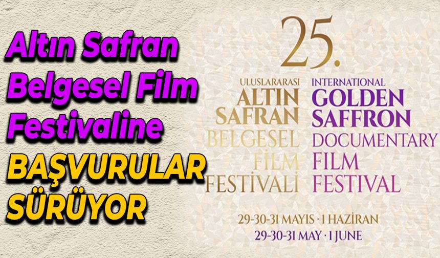Uluslararası Altın Safran Belgesel Film Festivali Başvuruları Hızla Devam Ediyor