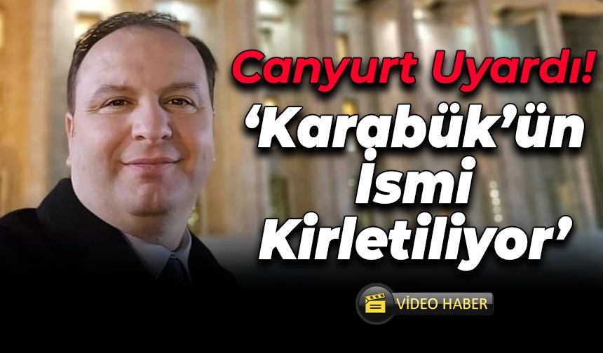 Ozan Canyurt'tan "Karabük Üniversitesi" Tepkisi
