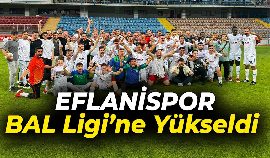 Eflanispor, Karabük'ü BAL Ligi'nde Temsil Edecek