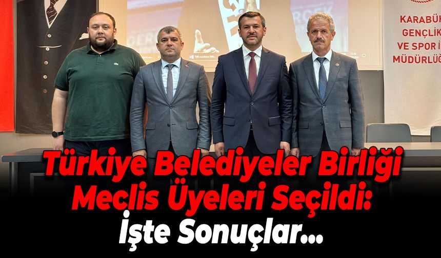 Türkiye Belediyeler Birliği Meclis Üyesi Seçimi Yapıldı