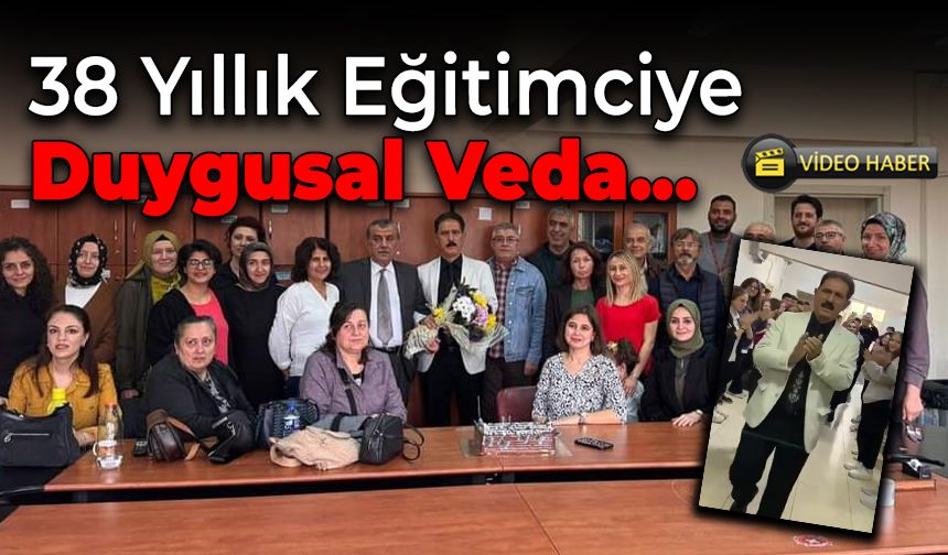 38 Yıllık Eğitimci Kaplan'a Duygusal Veda