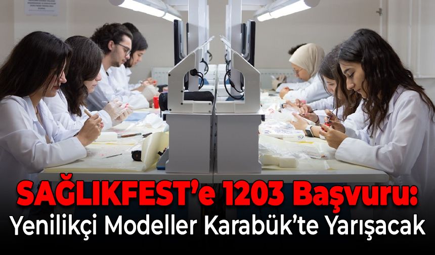 Sağlıkta Yenilikçi Modeller Karabük’te Yarışacak