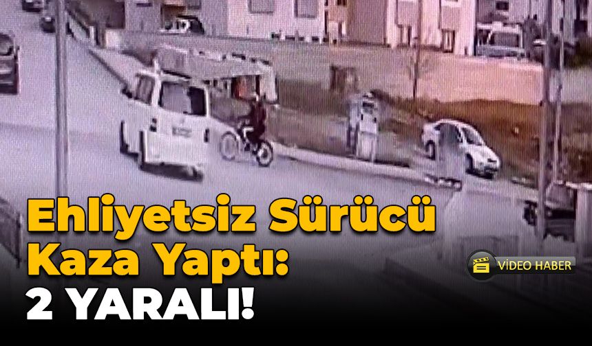 Minibüs ile Motosiklet Çarpıştı: Sürücü Ehliyetsiz Çıktı!