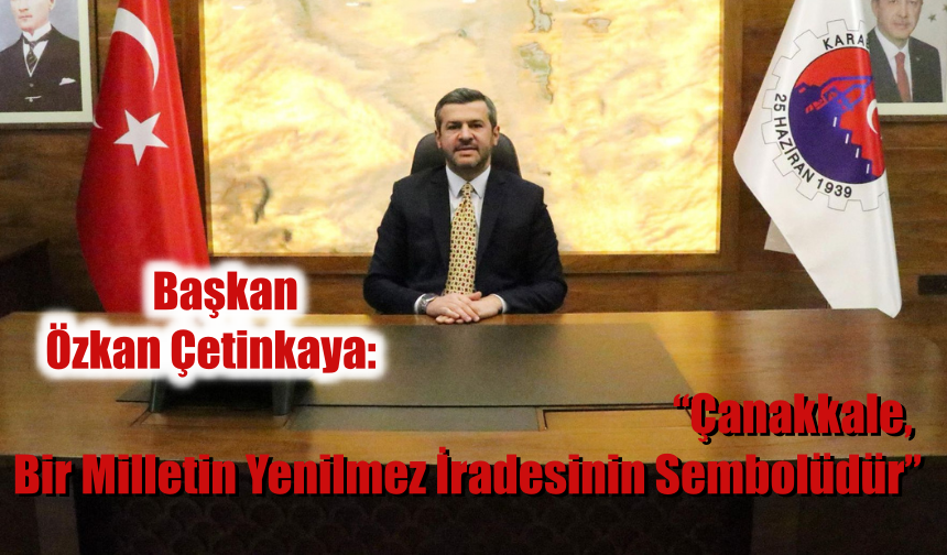 Belediye Başkanından 18 Mart Şehitleri Anma Mesajı