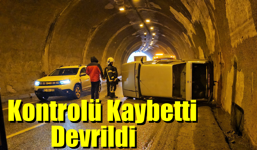 Kontrolü Kaybetti Tünelde Devrildi; 1 Yaralı