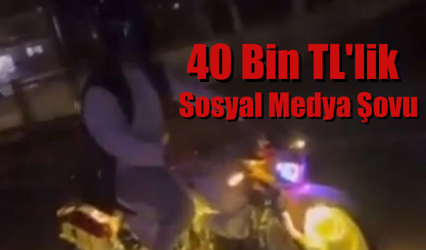 Sosyal Medya Şovu 40 Bin TL'ye Mal Oldu