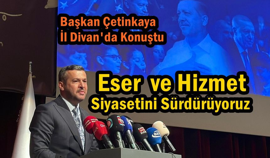 Başkan Çetinkaya Hizmet Siyasetine Devam Ediyoruz