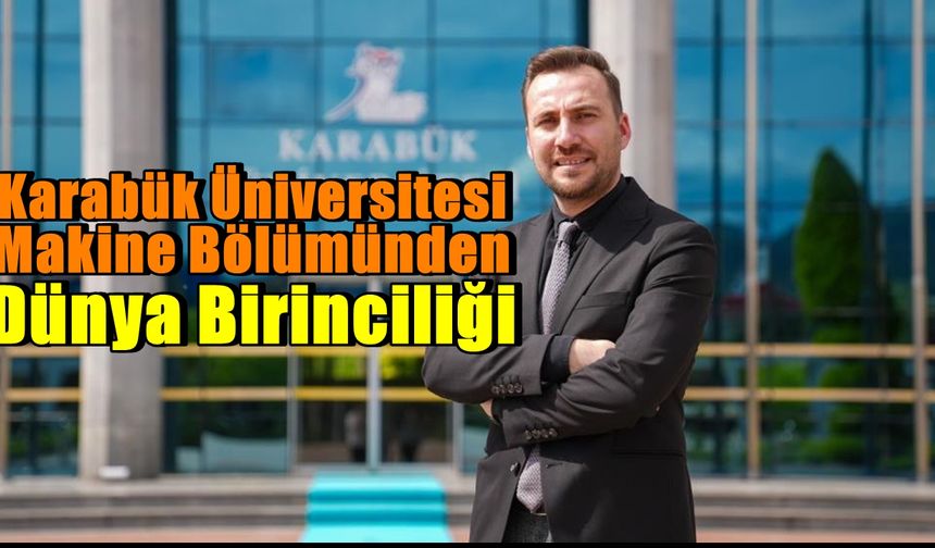 KBÜ Mühendislik'ten Dünya Birinciliği