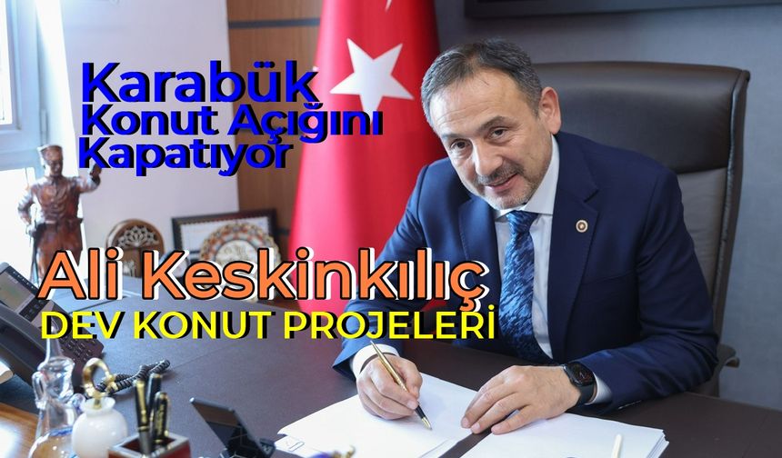 Milletvekili Keskinkılıç Konut İhtiyacı Çözülüyor