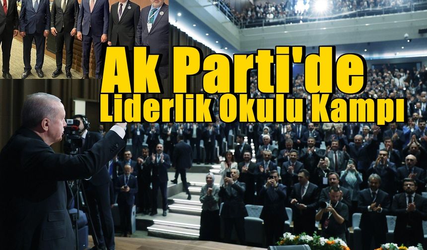 Ak Parti'de Liderlik Okulu Kampı