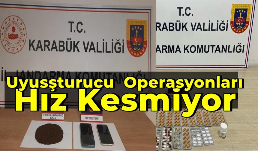 Karabük'te Uyuşturucu Operasyonlarına Devam