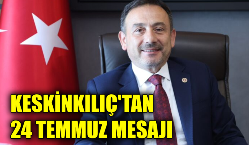 Milletvekili Keskinkılıç: "Gazeteciler hakikatin nöbetçisidir"