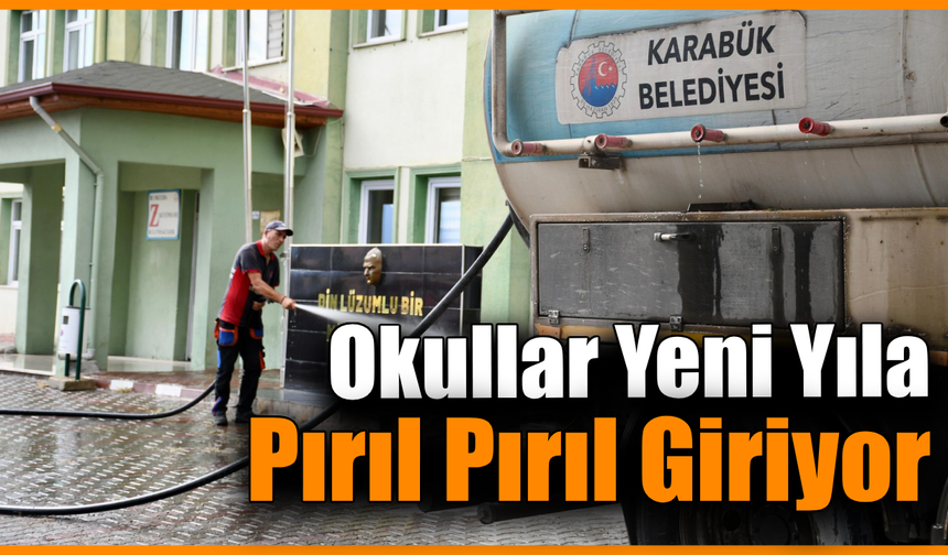 Karabük’te okullar yeni eğitim yılı öncesi temizlendi