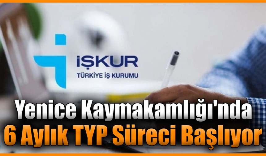 TYP sonuçları açıklandı: Yenice'de 30 kişi işbaşı yapacak