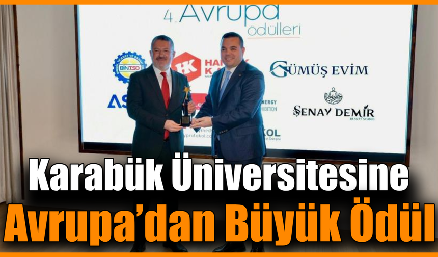 Avrupa Sosyal Proje Ödülü Karabük Üniversitesi’ne gitti