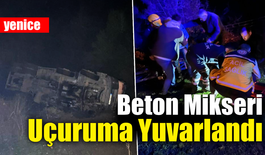 Karabük’te beton mikseri uçuruma yuvarlandı: 2 yaralı