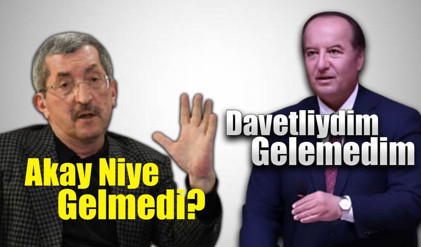 Vergili niye gelmediğini sordu, Akay TBMM de görevliydim dedi