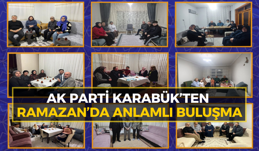 Karabük’te AK Parti’den “Gönül Sofraları” buluşması