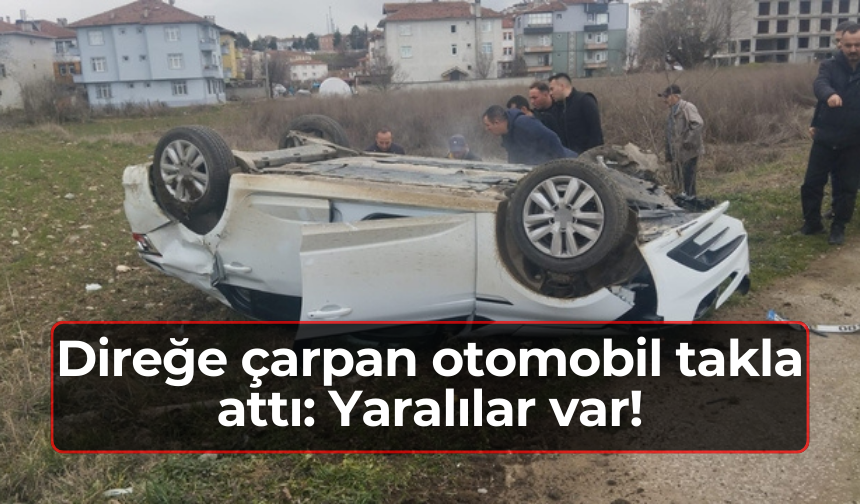 Direğe çarpan otomobil takla attı: Yaralılar var!