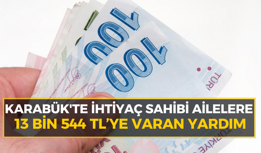 Karabük’te sosyal yardım müjdesi