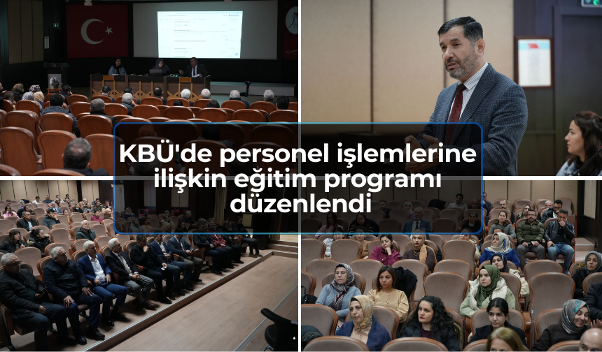 KBÜ'de personel işlemlerine ilişkin eğitim programı