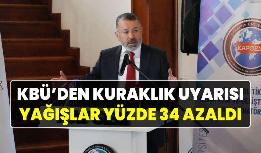 KBÜ’den Türkiye için kuraklıkla mücadele raporu