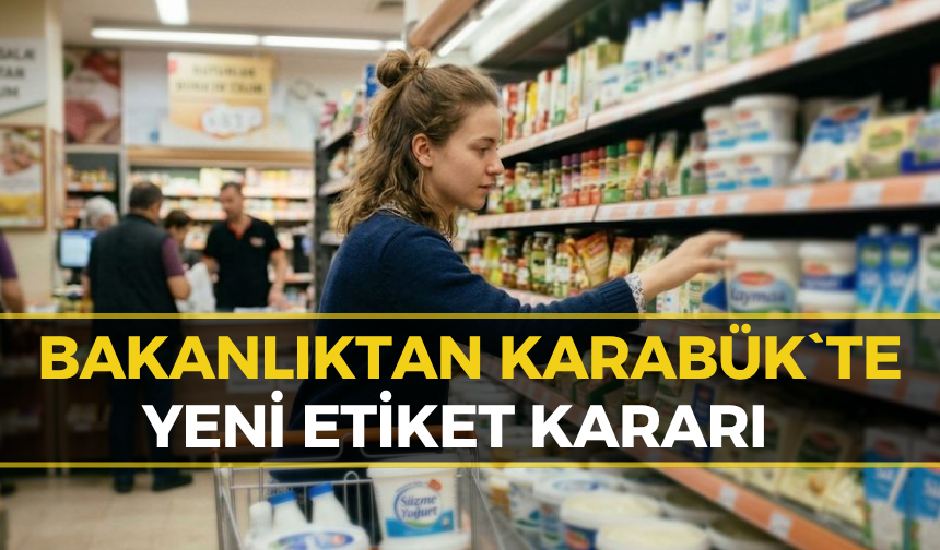Karabük'te Marketlerde O İsim Yasaklandı