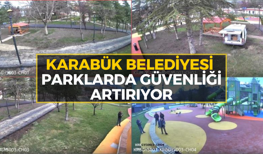 Karabük'teki parklarda güvenlik için yeni dönem