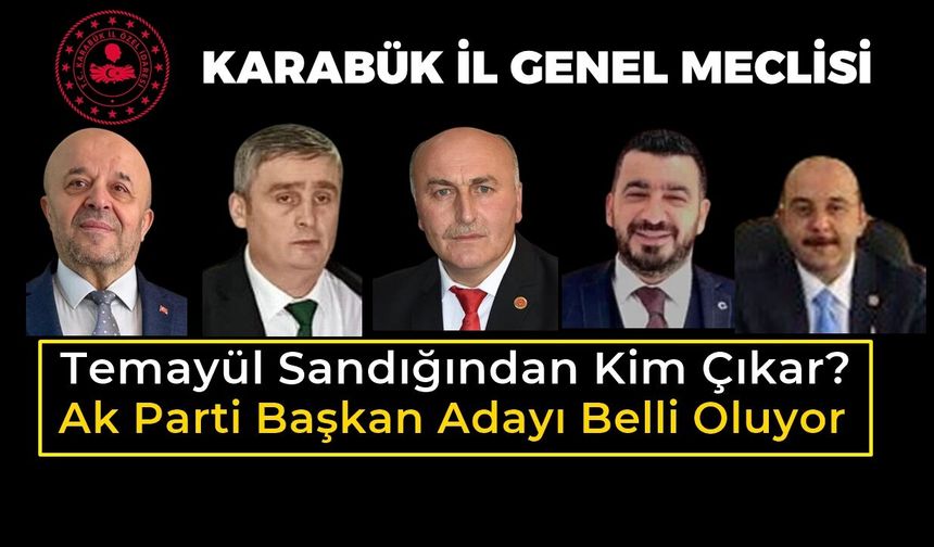 Karabük İl Genel Meclis Başkanı Kim Olacak?