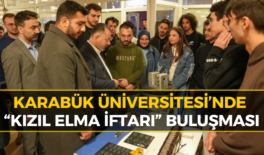 Karabük Üniversitesi'nde "Kızıl Elma İftarı" Gerçekleşti