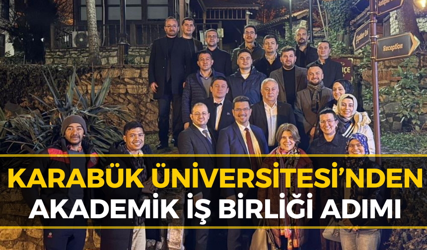 Karabük Üniversitesi’nde Uluslararası Akademik Ziyaret