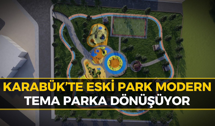 Karabük’te Modern Tema Park Müjdesi