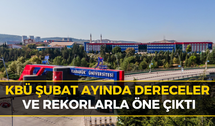 Karabük Üniversitesi 2026’ya Başarılarla Damga Vurdu