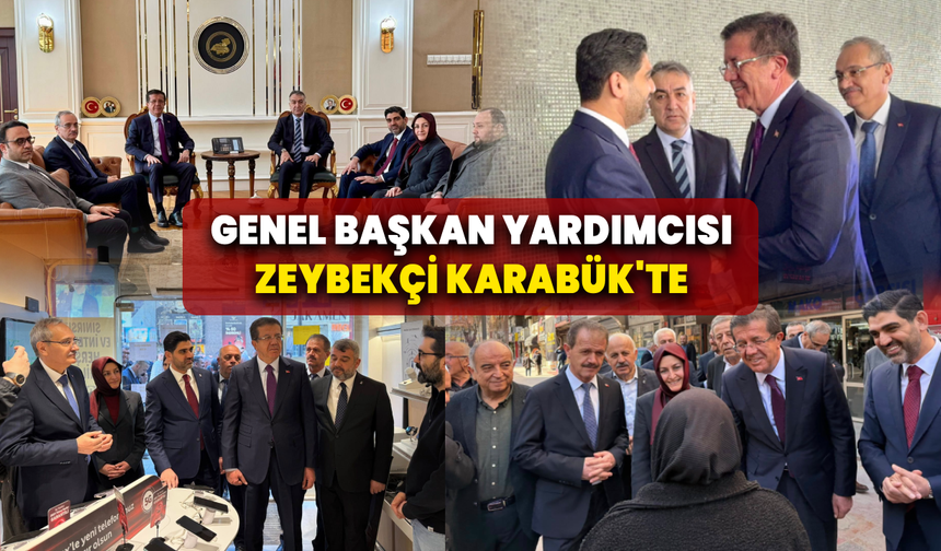 Nihat Zeybekçi Karabük'te temaslarda bulundu