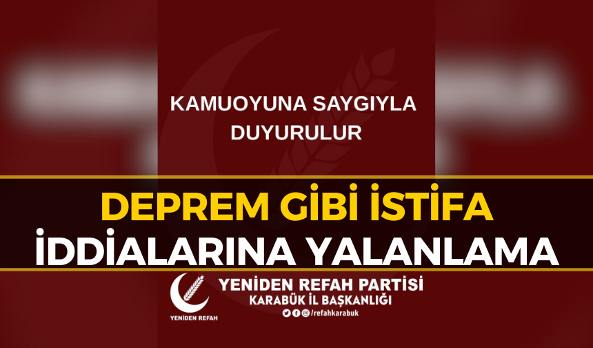 Yeniden Refah Partisi’nden “İstifa” İddiasına Yalanlama